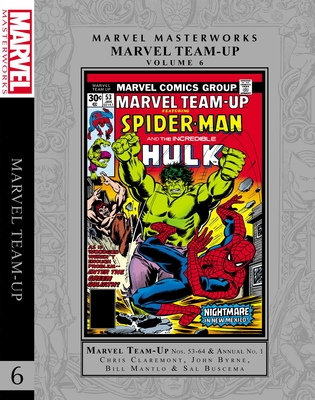 MARVEL MASTERWORKS: MARVEL TEAM-UP VOL. 6 HC MARVEL MASTERWORKS: MARVEL TEAM-UP VOL. 6 HC cover
