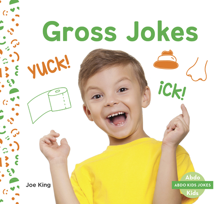 Gross Jokes By Joe King Cover Image
