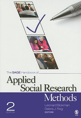 The SAGE Handbook of Applied Social Research Methods By Leonard Bickman (Editor), Debra J. Rog (Editor) Cover Image