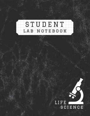Life Sciences Student Lab Notebook: 8.5