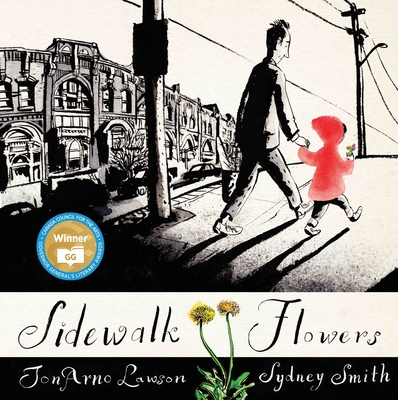 Sidewalk Flowers By Jonarno Lawson, Sydney Smith (Illustrator) Cover Image