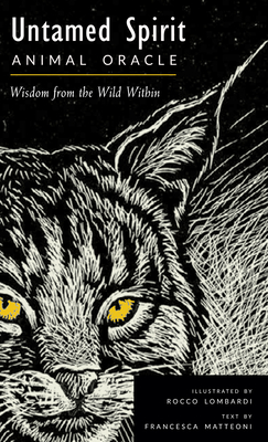 Untamed Spirit: Animal Oracle (50 Cards and Guidebook) (Kit) | Quail Ridge  Books
