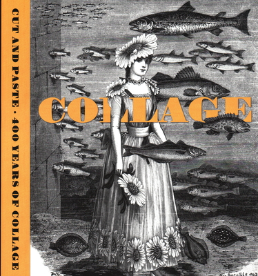 Cut and Paste: 400 Years of Collage Cover Image