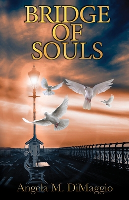 Bridge of Souls By Angela M. Dimaggio Cover Image
