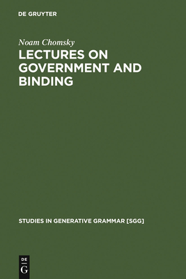 Lectures on Government and Binding: The Pisa Lectures (Studies in Generative Grammar [Sgg] #9) Cover Image