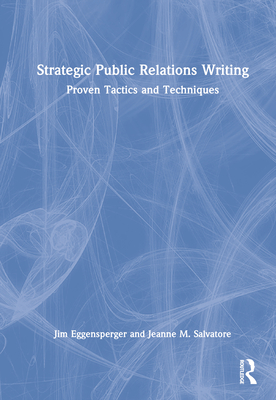 Strategic Public Relations Writing: Proven Tactics and Techniques Cover Image