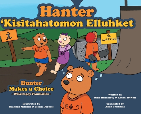 Hunter Makes A Choice - Wolastoqey Translation Cover Image