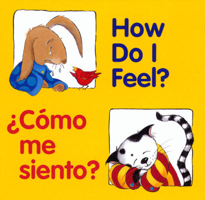 How Do I Feel?/¿Cómo me siento?: Bilingual English-Spanish (Good Beginnings)