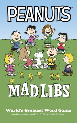 Peanuts Mad Libs: World's Greatest Word Game