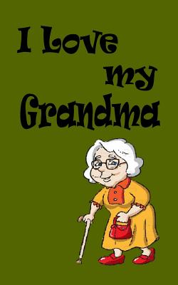 I Love My Grandma By Joba Stationery Cover Image