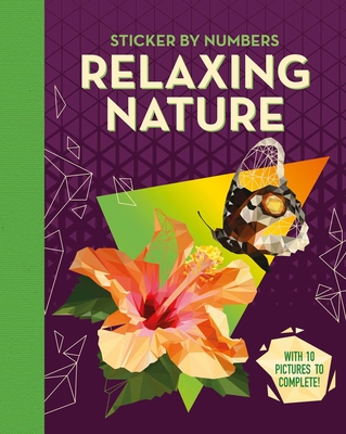 Relaxing Nature: Adult Sticker by Numbers Cover Image