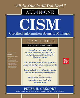 Cism Certified Information Security Manager All-In-One Exam Guide, Second Edition By Peter Gregory Cover Image