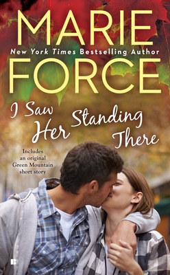 I Saw Her Standing There (A Green Mountain Romance #3)