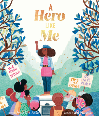 A Hero Like Me By Jen Reid, Angela Joy, Leire Salaberria (Illustrator) Cover Image