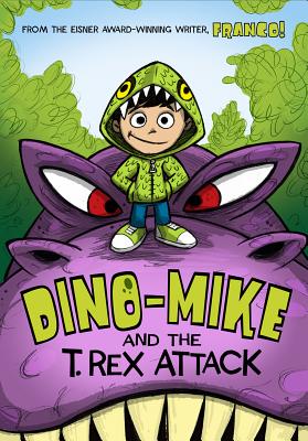 Dino-Mike and the T. Rex Attack (Dino-Mike! #1) Cover Image