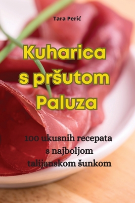Kuharica s prsutom Paluza Cover Image
