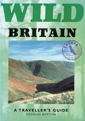 Wild Britain: A Traveller's Guide (Wild Guides)