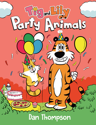 Party Animals (Tig and Lily Book 2): (A Graphic Novel)