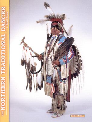 The Northern Traditional Dancer By C. Scott Evans, J. Rex Reddick Cover Image