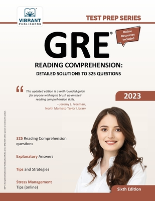 GRE Reading Comprehension: Detailed Solutions to 325 Questions Cover Image