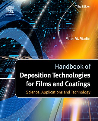 Handbook of Deposition Technologies for Films and Coatings: Science, Applications and Technology Cover Image