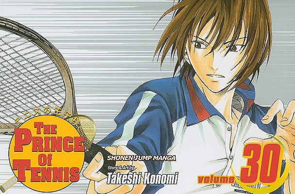 The Prince of Tennis, Vol. 30 By Takeshi Konomi Cover Image