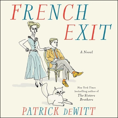 French Exit By Patrick DeWitt, Lorna Raver (Read by) Cover Image