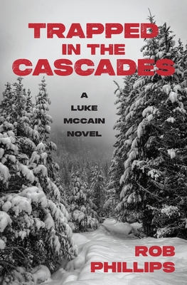Trapped in the Cascades: A Luke McCain Novel Cover Image