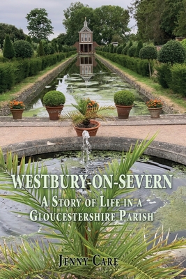 Westbury-on-Severn: A Story of Life in a Gloucestershire Parish Cover Image