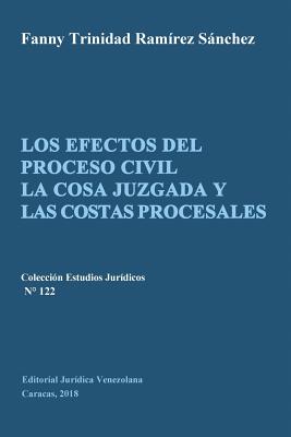 Los Efectos del Proceso Civil La Cosa Juzgada Y Las Costas Procesales Cover Image