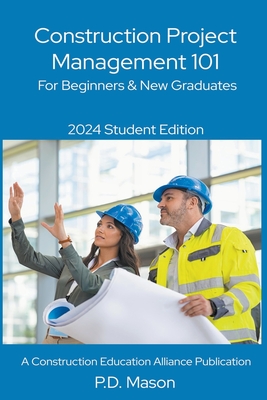 Construction Project Management 101: For Beginners & New Graduates Cover Image