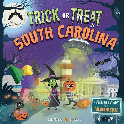 Trick or Treat in South Carolina: A Halloween Adventure In The Palmetto State