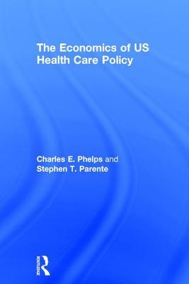 The Economics of Us Health Care Policy | Bear Pond Books of Montpelier