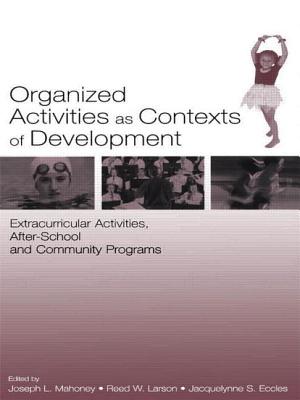 Organized Activities As Contexts of Development: Extracurricular Activities, After School and Community Programs Cover Image