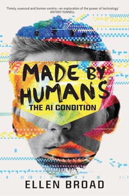 Made by Humans: The AI Condition Cover Image