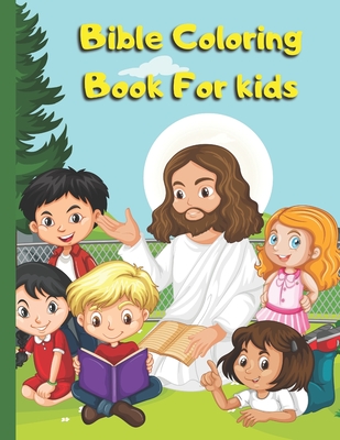 Download Bible Coloring Book For Kids A Fun Way For Kids To Color Through The Bible With Verses Large Size 8 5x11 Paperback Scrawl Books