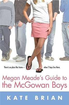 Megan Meade's Guide to the McGowan Boys By Kate Brian Cover Image