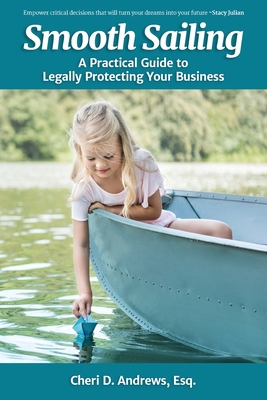Smooth Sailing: A Practical Guide to Legally Protecting Your Business Cover Image
