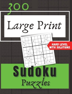 300 large print sudoku puzzles hard level whit solutions paperback foxtale book shoppe