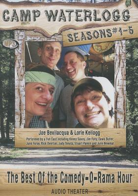 Camp Waterlogg Chronicles, Seasons 1-5 (Best of the Comedy-O-Rama Hour)