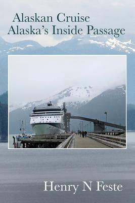 Alaskan Cruise - Alaska's Inside Passage (Paperback) | Boswell