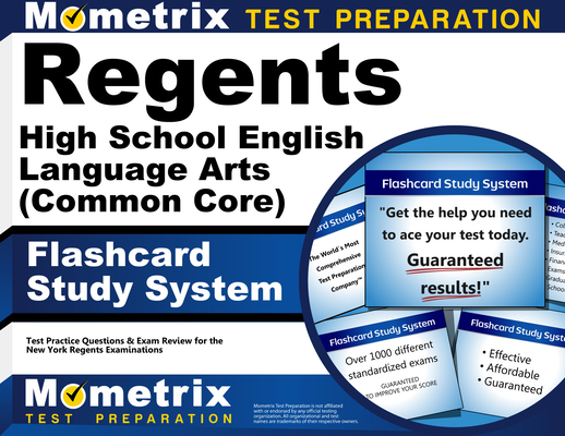 Regents High School English Language Arts (Common Core) Exam Flashcard Study System: Regents Test Practice Questions & Review for the New York Regents By Mometrix High School English Test Team (Editor) Cover Image
