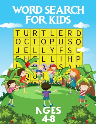 Word Search For Kids Ages 4-8: Fun and Festive Word Search Puzzles for Kids By King of Store Cover Image
