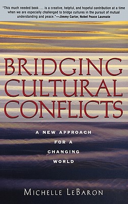 Bridging Cultural Conflicts: A New Approach for a Changing World Cover Image
