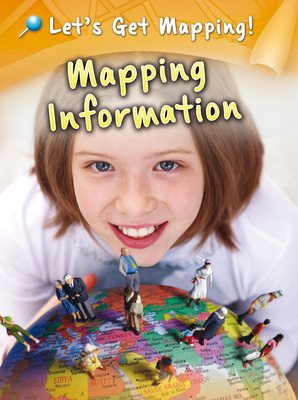 Mapping Information (Let's Get Mapping!) By Melanie Waldron Cover Image