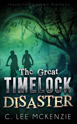 Cover for The Great Time Lock Disaster: The Adventures of Pete and Weasel Book 2