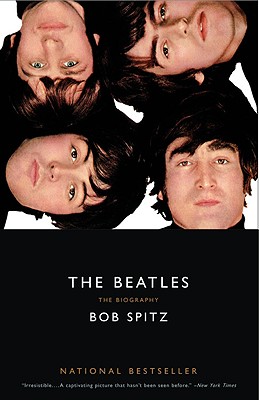 The Beatles: The Biography By Bob Spitz Cover Image