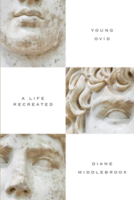 Young Ovid: A Life Recreated By Diane Middlebrook Cover Image