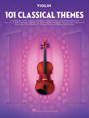 101 Classical Themes for Violin By Hal Leonard Corp (Created by) Cover Image