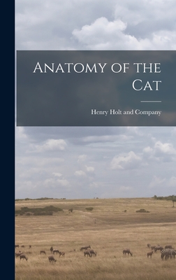 Anatomy of the Cat By Henry Holt and Company (Created by) Cover Image